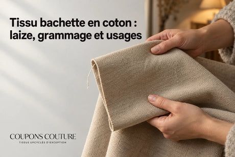 Tissu bachette en coton : laize, grammage et usages